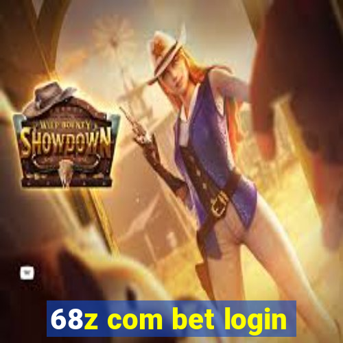 68z com bet login